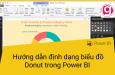Hướng dẫn định dạng biểu đồ Donut trong Power BI