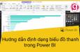 Hướng dẫn định dạng biểu đồ thanh trong Power BI