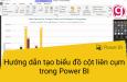 Hướng dẫn tạo biểu đồ cột liên cụm Clustered Column Chart trong Power BI