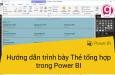 Hướng dẫn trình bày thẻ nhiều hàng (Multi-Row Card) trên Power BI