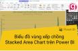 Hướng dẫn trình bày biểu đồ vùng xếp chồng trên Power BI