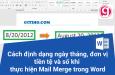 Cách định dạng ngày tháng, đơn vị tiền tệ và số khi thực hiện Mail Merge trong Word