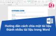 Hướng dẫn cách cắt file Word của bạn thành nhiều file nhỏ