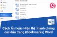 Hướng dẫn tạo, gán, xóa và hiển thị Bookmark trong Word chi tiết