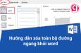 Hướng dẫn xóa toàn bộ đường ngang khỏi word