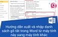 Hướng dẫn xuất và nhập danh sách gõ tắt trong Word từ máy tính này sang máy tính khác