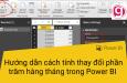Hướng dẫn cách tính thay đổi phần trăm hàng tháng trong Power BI