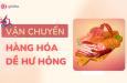 Vận chuyển hàng hóa dễ hư hỏng trong xuất nhập khẩu như thế nào?