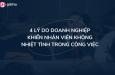 4 lý do doanh nghiệp khiến nhân viên không nhiệt tình trong công việc