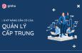8 kỹ năng cần có của quản lý cấp trung trong doanh nghiệp