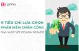 6 tiêu chí lựa chọn phần mềm chấm công cho doanh nghiệp