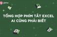 Tổng hợp các phím tắt trong Excel hữu dụng nhất