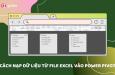 Hướng dẫn cách chèn dữ liệu từ file Excel vào Power Pivot