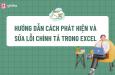 Hướng dẫn tìm và sửa lỗi chính tả trong Excel theo một danh sách