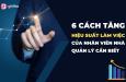 5 phương pháp tốt nhất để tăng hiệu suất làm việc của nhân viên