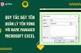 Quy tắc đặt tên và quản lý tên vùng với Name Manager trong Excel