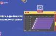 Cách tạo ảnh GIF bằng Photoshop đơn giản cho người mới bắt đầu