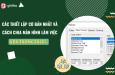 Thiết lập cơ bản và cách chia màn hình làm việc của VBA trong Excel