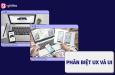 Hướng dẫn chi tiết cách phân biệt sự khác nhau giữa UX và UI