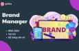 Brand manager - Vai trò và kỹ năng cần có để trở thành Brand Manager