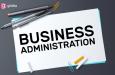 Business Administration: Khám phá ngành nghề và cơ hội nghề nghiệp
