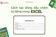 Hướng dẫn chi tiết cách tạo dòng dấu chấm tự động trong excel đơn giản nhất