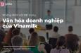Đâu là điểm nổi bật trong văn hóa doanh nghiệp của Vinamilk?