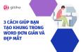 3 CÁCH GIÚP BẠN TẠO KHUNG TRONG WORD ĐƠN GIẢN VÀ ĐẸP MẮT
