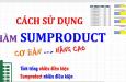 Cách dùng hàm SUMPRODUCT trong Excel kèm ví dụ minh họa
