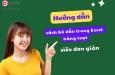 Hướng dẫn cách bỏ dấu trong Excel hàng loạt dễ hiểu, chi tiết