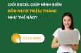 GIỎI EXCEL GIÚP MÌNH KIẾM BỐN MƯƠI TRIỆU/ THÁNG THẾ NÀO?