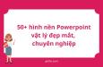 50+ hình nền Powerpoint vật lý đẹp mắt, chuyên nghiệp