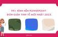 Tải về 99+ hình nền powerpoint đơn giản tinh tế mới nhất 2023
