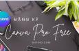 Thủ thuật đăng ký Canva Pro miễn phí: Nhận ngay quyền truy cập cao cấp