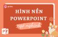 Tải ngay 70+ hình nền powerpoint ngộ nghĩnh cực "hot" miễn phí