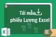 Tải ngay mẫu phiếu lương Excel cho nhân viên đẹp, chuyên nghiệp