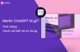 Merlin ChatGPT là gì? Hướng dẫn cài đặt và sử dụng chi tiết