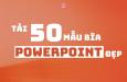 Tải 50+ mẫu bìa Powerpoint đẹp để mở đầu bài thuyết trình ấn tượng