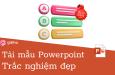 Tải ngay 34+ mẫu Powerpoint trắc nghiệm đẹp miễn phí