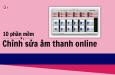 10 phần mềm chỉnh sửa âm thanh online miễn phí, chuyên nghiệp