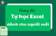 Lộ trình học Excel hiệu quả cho người mới bắt đầu
