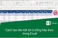 Hướng dẫn cách tạo liên kết tới ô trống tiếp theo trong Excel