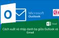 Cách xuất, nhập danh bạ giữa Outlook và Gmail