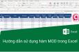 Cách dùng hàm MOD trong Excel kèm ví dụ minh họa chi tiết