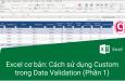 Hướng dẫn cách sử dụng thiết lập Custom trong Data Validation