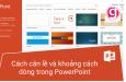 Hướng dẫn cách căn lề và giãn cách dòng trong PowerPoint