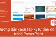 Hướng dẫn cách tạo ký tự đầu dòng trong PowerPoint