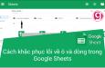 Hướng dẫn cách khắc phục lỗi về ô và dòng trong Google Sheets