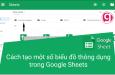4 cách tạo các loại biểu đồ trong Google Sheets chuyên nghiệp