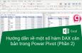 Hướng dẫn về một số hàm DAX căn bản trong Power Pivot (Phần 2)